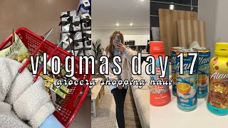 GROCERY HAUL | VLOGMAS DAY 17