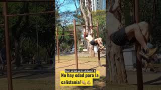 No hay edad para la calistenia💪👴