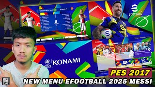 PES 2017 NEW MENU EFOOTBALL 2025 MESSI EDITION - PES 2017 PC GAME