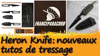 Nouveaux tutoriels de tressage de paracorde, pour le Heron Knife 5.11