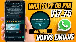 CHEGOU! NOVO WHATSAPP GB PRO V17.75 SUPER ATUALIZADO  2022 COM NOVOS EMOJIS (O Melhor)