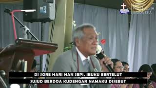 Di Doa Ibuku Oleh Ketua Gereja Pentakosta Indonesia Bapak Pdt. Rev. DR. M.H Siburian, M.Min