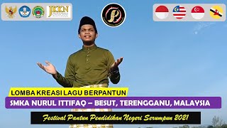 SMKA Nurul  Ittifaq - Besut, Terengganu, Malaysia | Festival Pantun Pendidikan Negeri Serumpun 2021