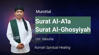 MUROTTAL QS. AL-A'LA DAN QS. AL-GHOSYIYAH | Ust. Nasuha