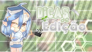 ҂࠭🌱𝄒⤿.. Dicas de edição! ..Gacha Club