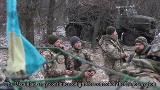 The Ukrainian army continues to fight for control of the Donbas region