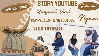 Story Youtube Unofficial Viral Mempelajari ilmu Youtube Update Terbaru Di Tahun 2024