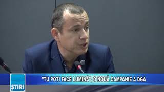 "TU POȚI FACE LUMINĂ", O NOUĂ CAMPANIE A DGA