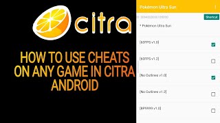 How to Use Cheats on Any Game in  Citra Android