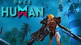 مواجهة اول بوس بلعبة #2 PVP Once Human ذات يوم كان إنسانا