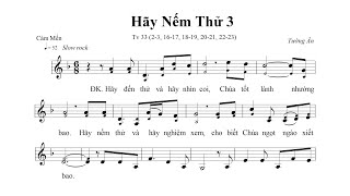 Hãy Nếm Thử 3 - Thánh Vịnh 33 (Sáng Tác: Tường Ân) - Ca Len Di | Lyrics