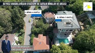 Beykoz Anadoluhisarı Otağtepe’de Satılık Fırsat Binalar ve Arsası!!!