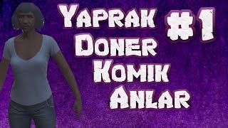 Kendine Müzisyen - Yaprak Döner Komik Anlar #1 (edRP - Yeni Karakter - 20 Dk)