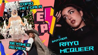 ESTAMOS PROBANDO CON RAYO MCQUEER + TOP 10 MET GALA + BEYONCE REVIEW