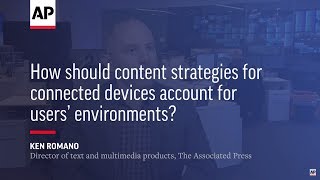 How should content strategies for connected devices account for users' environments?