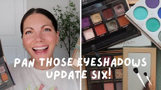 PAN THOSE EYESHADOWS 2024!! UPDATE SIX - JULY!!