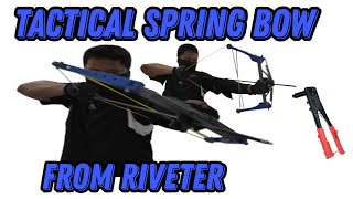 TACTICAL SPRING BOW FROM RIVETER