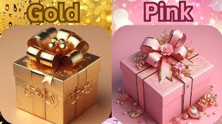 Choose your Gift🎁!Golden or Pink💗💛 How lucky are you?🌟😍#pickonekickone#wouldyourather