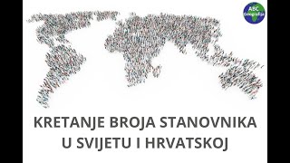 Kretanje broja stanovnika u svijetu i Hrvatskoj