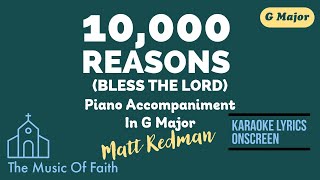 10,000 REASONS (BLESS THE LORD) by MATT REDMAN Piano Accompaniment in G [Karaoke Lyrics Onscreen]