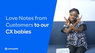 Celebrating Customer Service Week 🎉 || Love Notes from Customers to our CX babies 💙