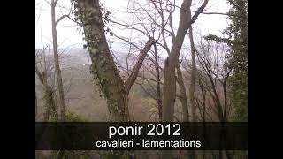 Ponir 2012 - in te domine speravi - anonyme - lamentations - cavalieri