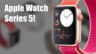 Apple Watch Series 5!