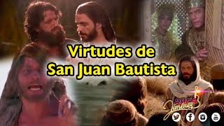 Virtudes de San Juan Bautista