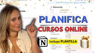 Cómo Planificar y Organizar Tu Curso Online en Notion Plantilla Gratis