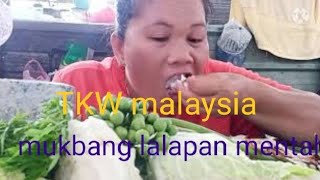 tkwmalaysia mukbang lalapan mentah sambel trasi ikan asin