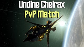 Undine Cheirax PvP Match