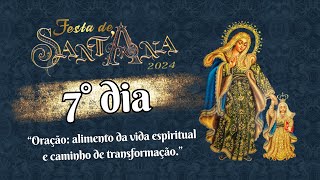 7ª Noite do Novenário em honra à Senhora Sant'Ana