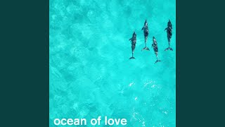 Ocean of Love