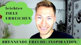 Inspiration - Wie du locker Ziele erreichst!