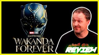 BLACK PANTHER: WAKANDA FOREVER - Non-Spoiler Movie Review