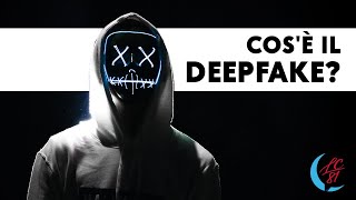 Cos'è il DeepFake?