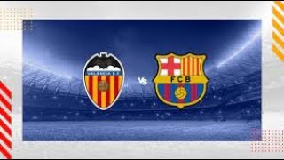 BARCELONA VS VALENCIA | LALIGA LIVE MATCH DAY | LIVE RESUMEN FIFA 23