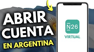 Cómo Abrir una Cuenta en N26 desde Argentina (¡en 1 minuto!)