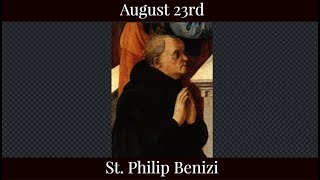 Fri Aug 23 2024 - St. Philip Benizi