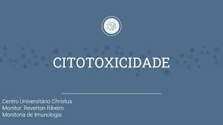 Monitoria Imunologia | Aula 15 | NP2 | Citotoxicidade