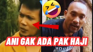 VIDEO LUCU# ANI GAK ADA PAK HAJI 😆