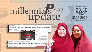 MILLENIALS UPDATE #97