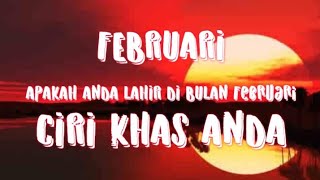 Ciri khas Bulan Februari