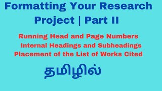 Formatting Research| Running Head and Page Numbers, Internal Headings and Subheadings| தமிழில்