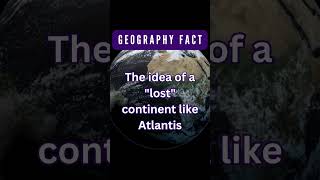 Lost Continent: Atlantis - Myth or Reality?