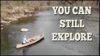 You Can Still Explore: Canoeing A Forgotten Midwestern River