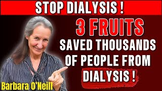 Top 3 Fruits That Detoxed Thousands of Kidneys and Prevented Dialysis - Dr. Barbara O'Neill