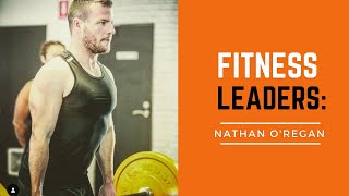 Fitness Leaders: Nathan O'Regan