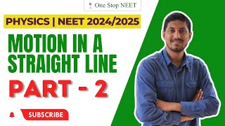 Motion in a Straight Line | Part -2 | Crash Course | NEET 2024 | NEET 2025 | Mohan Sir