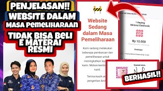 PENJELASAN TIDAK BISA BELI E MATERAI DI SITUS RESMI  WEBSITE BELI E MATERAI DALAM MASA PEMELIHARAAN